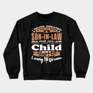 Husband Funny I Never Dreamed Son-In-Law Typography Crewneck Sweatshirt